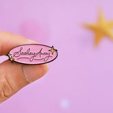 Sashay Away Enamel Pin